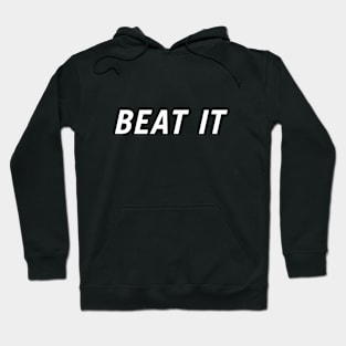 Beat It Hoodie